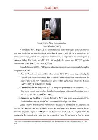 Fasci-Tech
Fasci-Tech – Periódico Eletrônico da FATEC-São Caetano do Sul, São Caetano do Sul, v.1, n. 3, Jul./Dez. 2010, p...