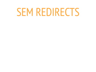 SEM REDIRECTS