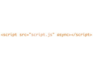 <script src="script.js" async></script>