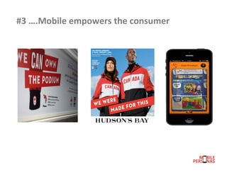  
4.	
  	
  Brands	
  can	
  solve	
  problems,	
  via	
  mobile	
  

 