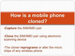 Mobile ph cloning