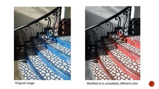 Original image Modified to a completely different color
 