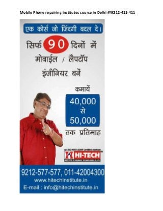 Mobile Phone repairing institutes course in Delhi @9212-411-411

 