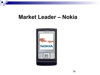 14
Market Leader – Nokia
 