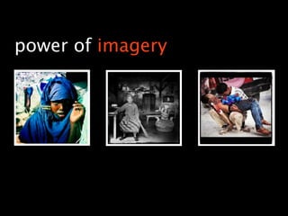 power of imagery
 
