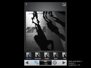 black and white >
neutral >
brightness -55
 
