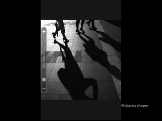 PS Express sharpen
 