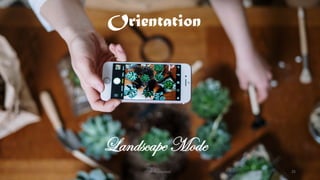 Orientation
Landscape Mode
@Thiyagusuri 25
 