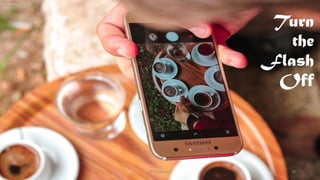 Turn
the
Flash
Off
@Thiyagusuri 29
 