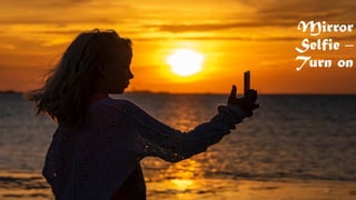 Mirror
Selfie –
Turn on
@Thiyagusuri 36
 