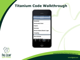 Titanium Code Walkthrough
 