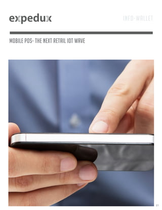 Mobile PoS- The next Retail IoT wave
01
Info-Wallet
 