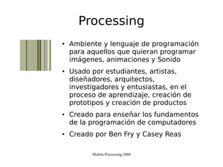 Mobile Processing 2008 Visualp5