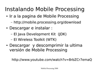 Mobile Processing 2008 Visualp5