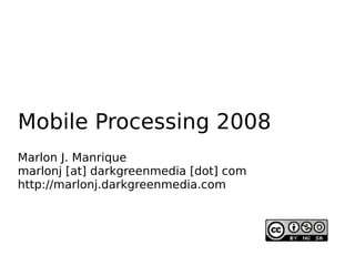 Mobile Processing 2008 Visualp5
