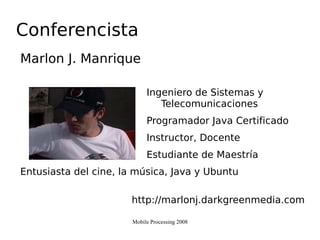 Mobile Processing 2008 Visualp5