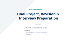 Comprehensive Mobile Programming Final Project & Career Guidance in ...