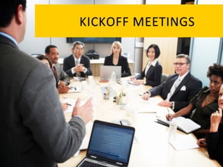 KICKOFF	
   M EETINGS	
  
 
