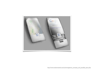 http://www.readwriteweb.com/archives/gphone_concepts_and_possible_specs.php
 