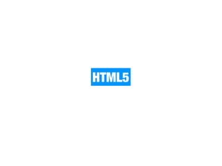 HTML5
 