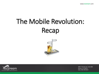 RezStream Webinar: The mobile revolution - recap & trends