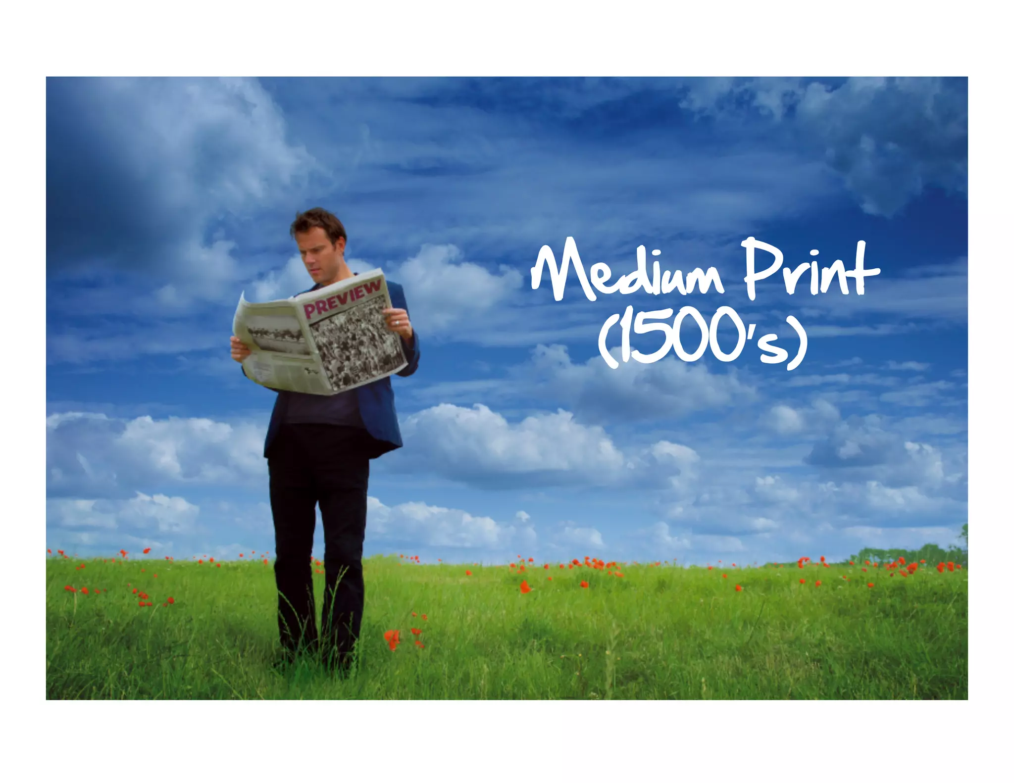 Medium Print
 (1500’s)
 