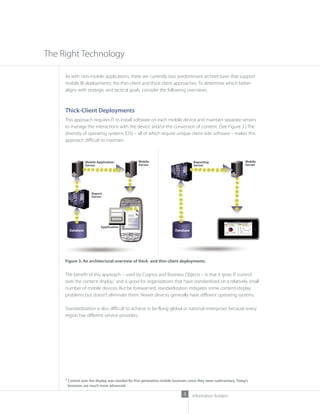 The Right Technology

     As with non-mobile applications, there are currently two predominant architectures that support...