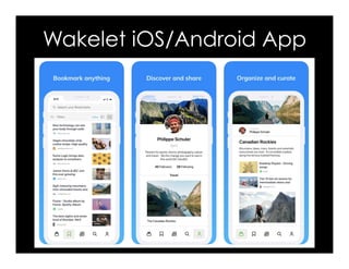Wakelet iOS/Android App
 