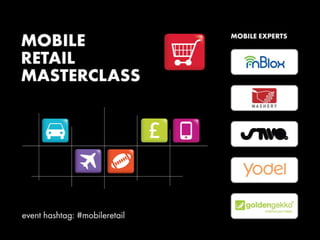 Mobile retail masterclass nyc slides