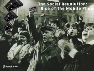 @ReneParker The Social Revolution:   Rise of the Mobile Phone   