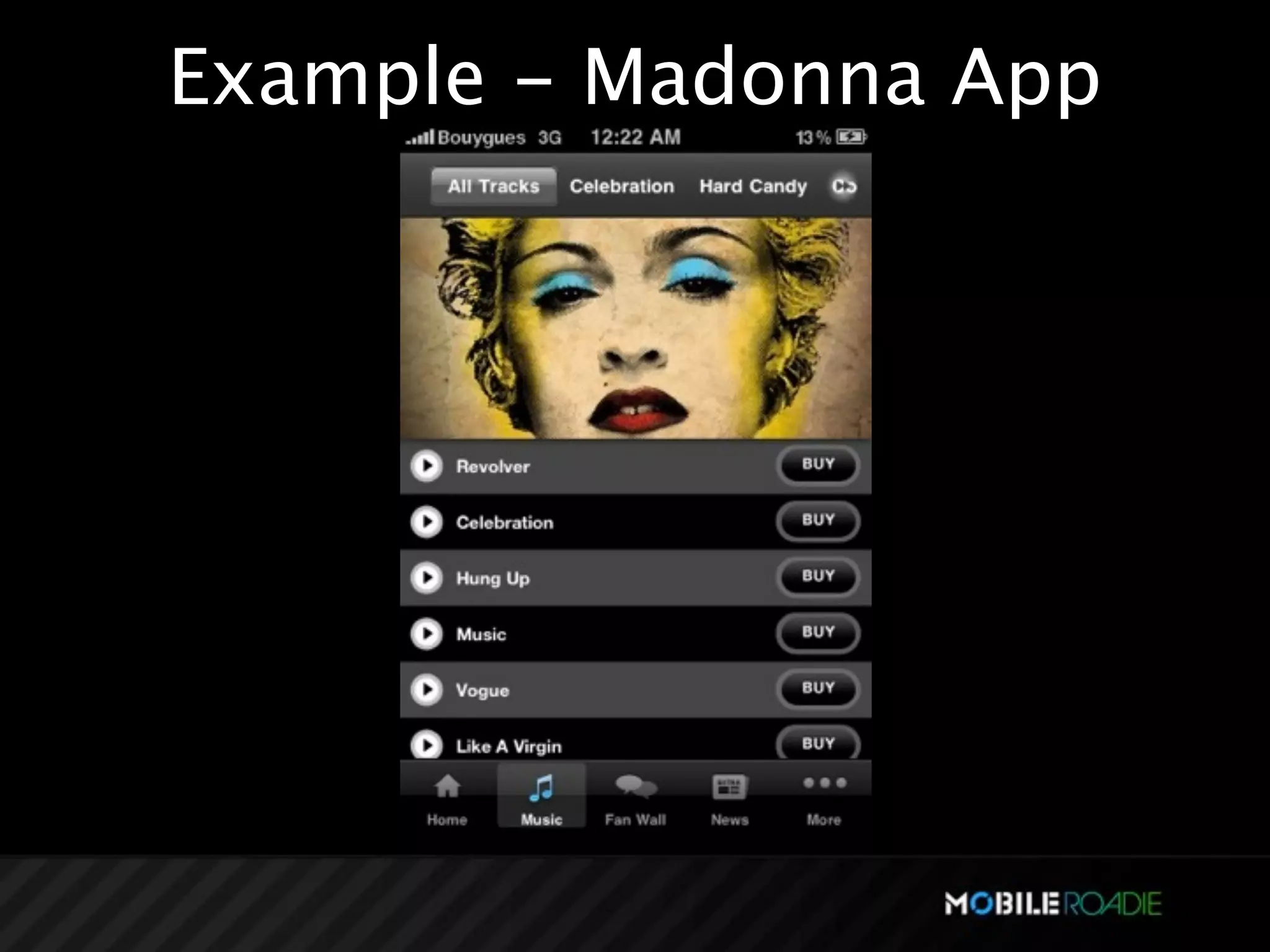 Example - Madonna App
 