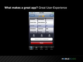 What makes a great app? Great User-Experience
 