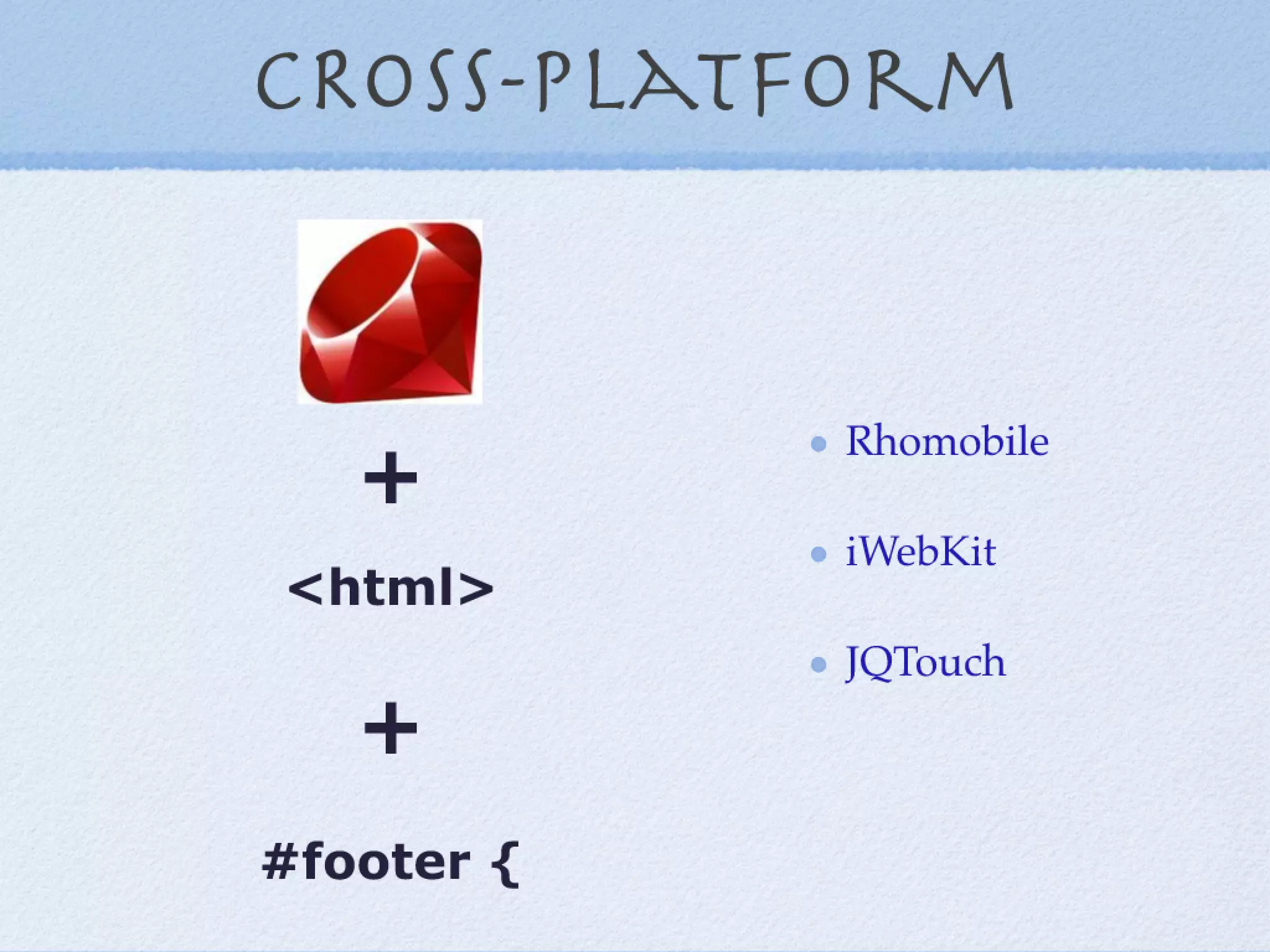 Mobile Ruby,  RubyConf 2009