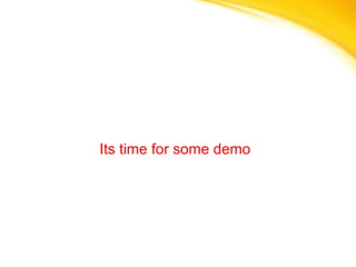 Its time for some demo