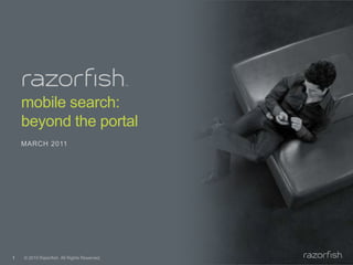 mobile search:beyond the portal March 2011 