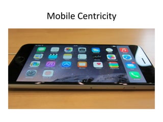 Mobile	Centricity		
 