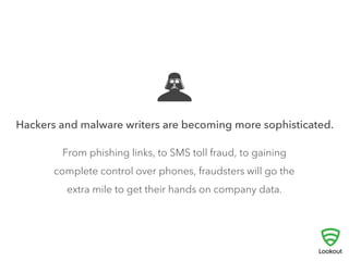 WHAT WOULD HAPPEN 
IF IT FELL INTO THE 
WRONG HANDS? 
 