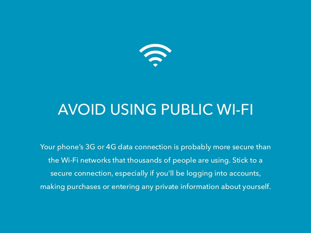 AVOID USING PUBLIC WI FI