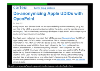 h>p://corte.si/posts/security/openfeint-­‐udid-­‐deanonymizaSon/index.html	
  
 