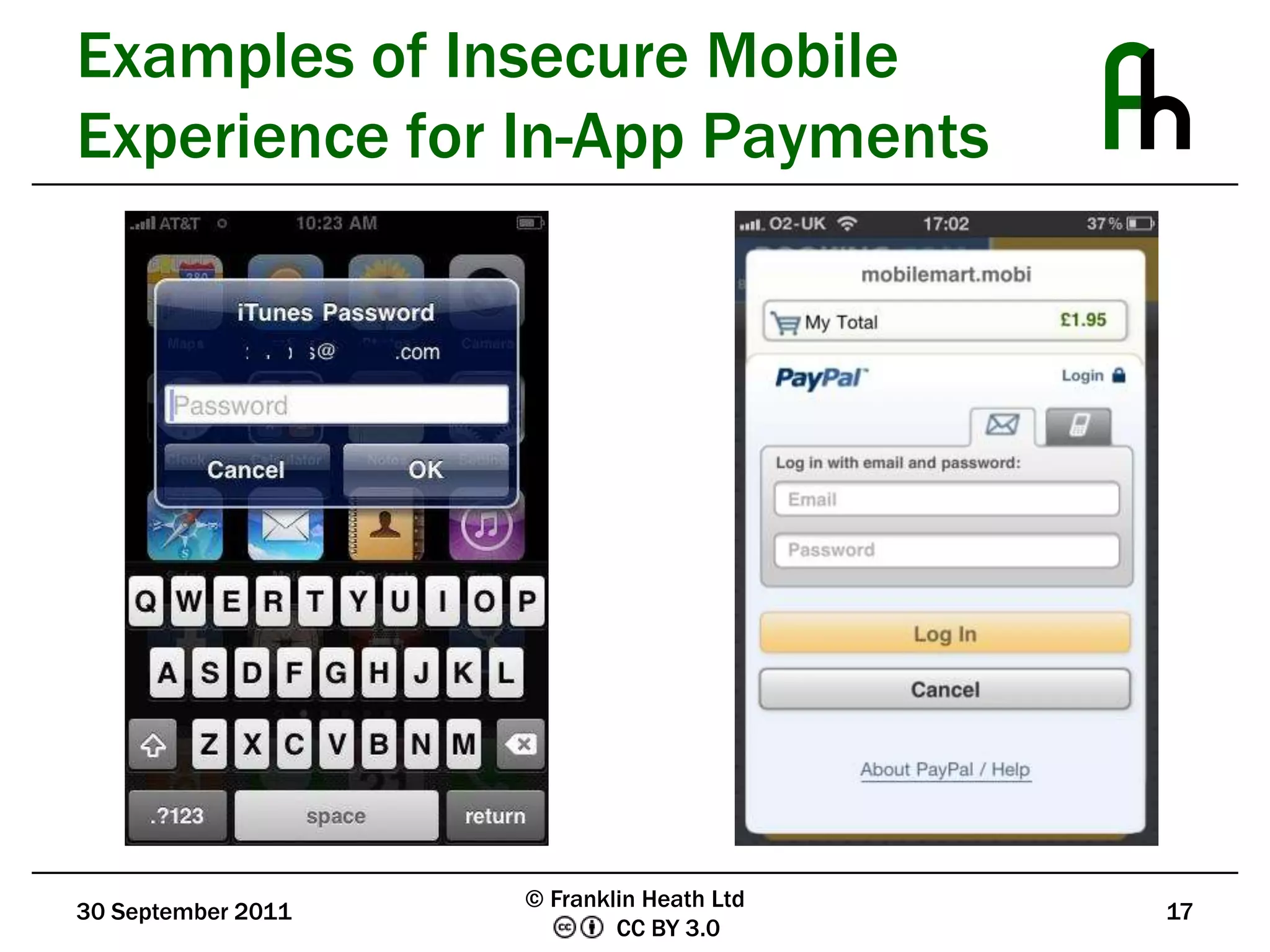 Examples of Insecure Mobile Experience for In-App Payments30 September 201117© Franklin Heath Ltd
