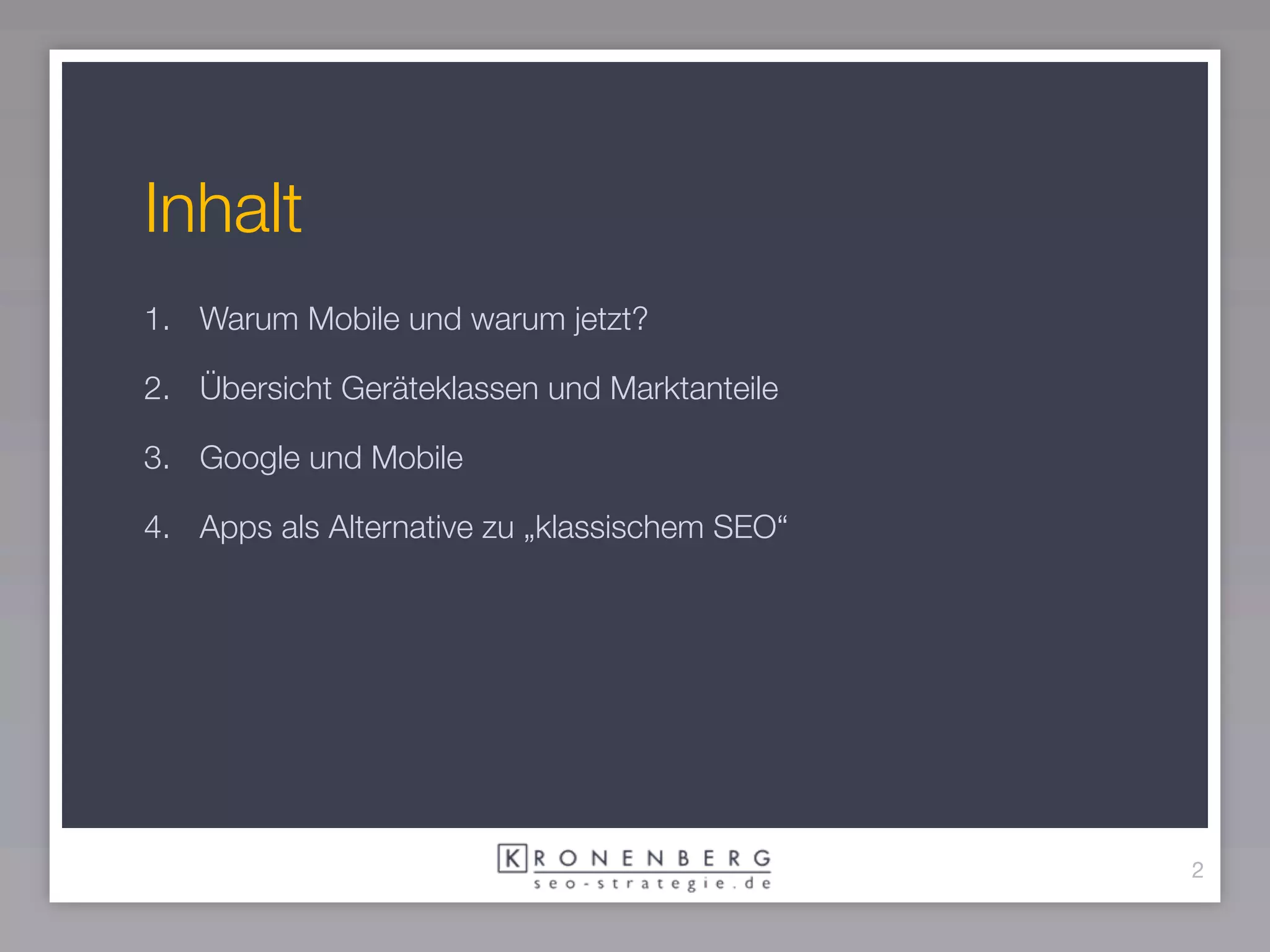 Inhalt
1. Warum Mobile und warum jetzt?

2. Übersicht Geräteklassen und Marktanteile

3. Google und Mobile

4. Apps als Alternative zu „klassischem SEO“




                                               2
 