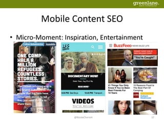Mobile Content SEO
• Micro-Moment: Inspiration, Entertainment
@NicoleCherieH 37
 