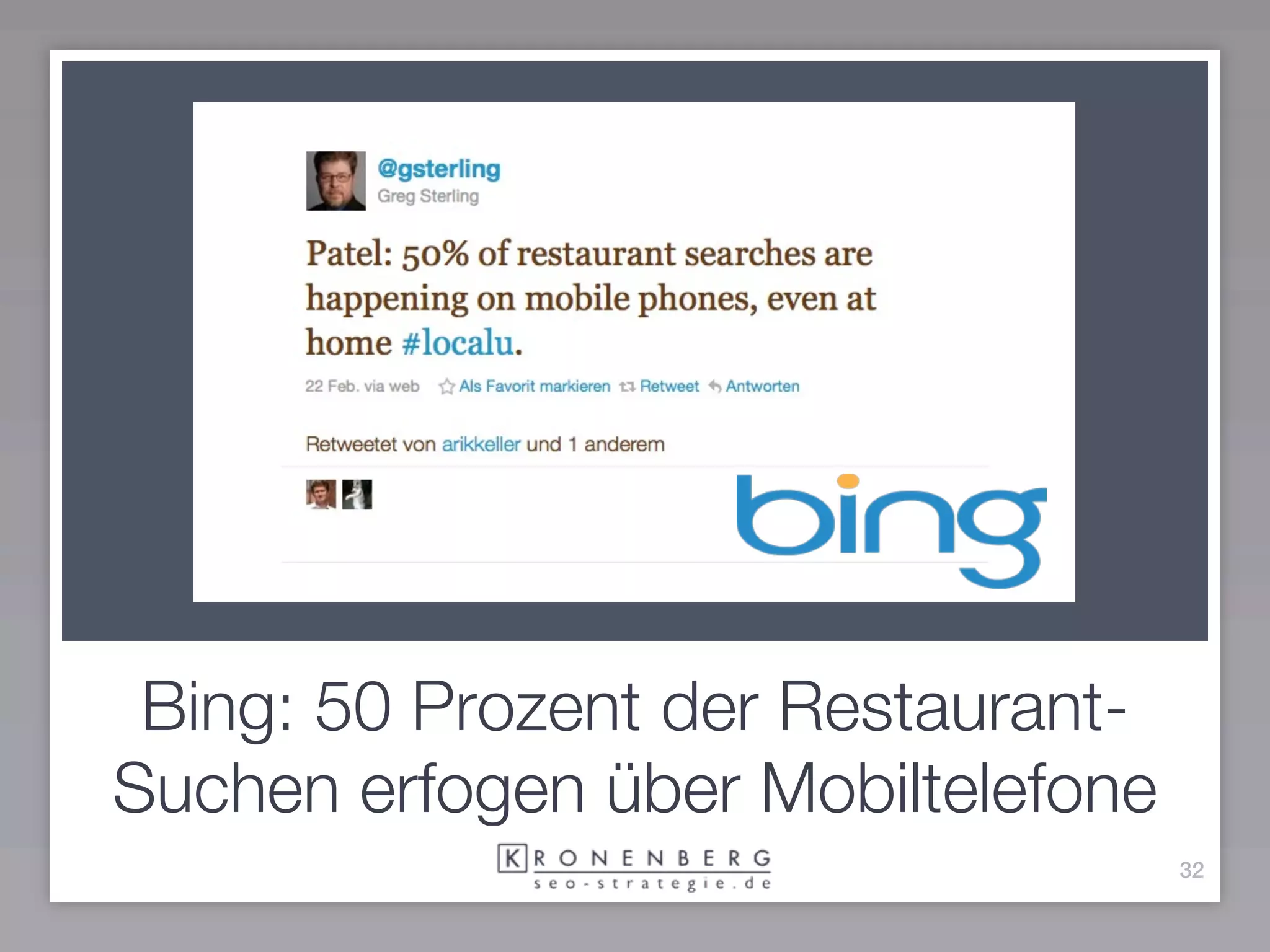 Bing: 50 Prozent der Restaurant-
Suchen erfogen über Mobiltelefone
                                    32
 