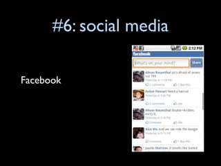 #6: social media

Facebook
 