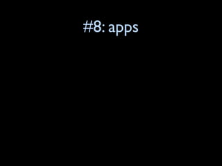 #8: apps
 
