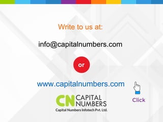 Write to us at: 
info@capitalnumbers.com 
or 
www.capitalnumbers.com 
