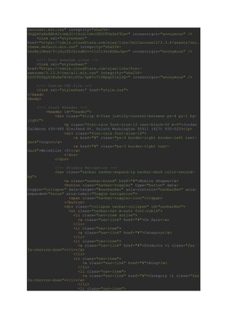 carousel.min.css" integrity="sha256-
UhQQ4fxEeABh4JrcmAJ1+16id/1dnlOEVCFOxDef9Lw=" crossorigin="anonymous" />
<link rel="stylesheet"
href="https://cdnjs.cloudflare.com/ajax/libs/OwlCarousel2/2.3.4/assets/owl.
theme.default.min.css" integrity="sha256-
kksNxjDRxd/5+jGurZUJd1sdR2v+ClrCl3svESBaJqw=" crossorigin="anonymous" />
<!-- font awesome icons -->
<link rel="stylesheet"
href="https://cdnjs.cloudflare.com/ajax/libs/font-
awesome/5.13.0/css/all.min.css" integrity="sha256-
h20CPZ0QyXlBuAw7A+KluUYx/3pK+c7lYEpqLTlxjYQ=" crossorigin="anonymous" />
<!-- Custom CSS file -->
<link rel="stylesheet" href="style.css">
</head>
<body>
<!-- start #header -->
<header id="header">
<div class="strip d-flex justify-content-between px-4 py-1 bg-
light">
<p class="font-rale font-size-12 text-black-50 m-0">Jordan
Calderon 430-985 Eleifend St. Duluth Washington 92611 (427) 930-5255</p>
<div class="font-rale font-size-14">
<a href="#" class="px-3 border-right border-left text-
dark">Login</a>
<a href="#" class="px-3 border-right text-
dark">Whishlist (0)</a>
</div>
</div>
<!-- Primary Navigation -->
<nav class="navbar navbar-expand-lg navbar-dark color-second-
bg">
<a class="navbar-brand" href="#">Mobile Shopee</a>
<button class="navbar-toggler" type="button" data-
toggle="collapse" data-target="#navbarNav" aria-controls="navbarNav" aria-
expanded="false" aria-label="Toggle navigation">
<span class="navbar-toggler-icon"></span>
</button>
<div class="collapse navbar-collapse" id="navbarNav">
<ul class="navbar-nav m-auto font-rubik">
<li class="nav-item active">
<a class="nav-link" href="#">On Sale</a>
</li>
<li class="nav-item">
<a class="nav-link" href="#">Category</a>
</li>
<li class="nav-item">
<a class="nav-link" href="#">Products <i class="fas
fa-chevron-down"></i></a>
</li>
<li class="nav-item">
<a class="nav-link" href="#">Blog</a>
</li>
<li class="nav-item">
<a class="nav-link" href="#">Category <i class="fas
fa-chevron-down"></i></a>
</li>
<li class="nav-item">
 