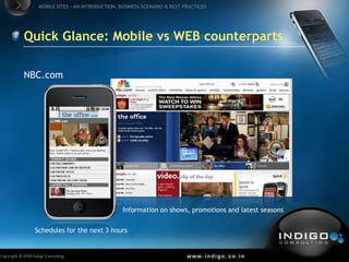 Quick Glance: Mobile vs WEB counterparts<br />NBC.com<br />Information on shows, promotions and latest seasons<br />Schedu...