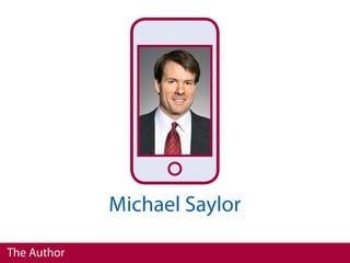 Michael Saylor

The Author
 