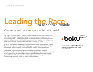 12 | Start-ups to Watch Q2




Leading the Race
         to Monetize Mobile
Can telcos and texts compete with credit cards...
